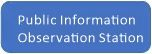 Public Information Observation Station